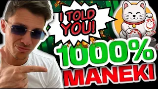 MANEKI COIN I WAS RIGHT!!! EASY 1000% IF YOU LISTEN TO ME!