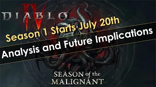 Diablo 4 Season 1 Analysis and Future Implications - Season of the Malignant Starts July 20th!