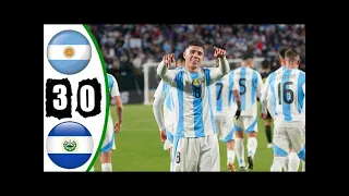 Argentina vs El Salvador 3 0    All Goals and Extended Highlights   HD 2024