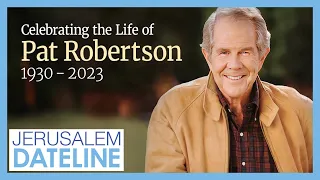 Family, Friends and World Leaders Celebrate Pat Robertson | Jerusalem Dateline - June 20, 2023