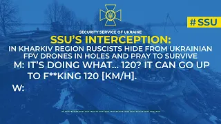 SSU interception: in Kharkiv region ruscists hide from Ukrainian FPV drones and pray to survive