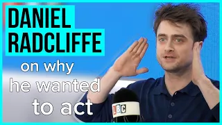 Daniel Radcliffe reveals what made him want to be an actor | LBC