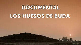 DOCUMENTAL: Los Huesos de Buda