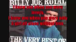 I Knew You When by Billy Joe Royal lyrics