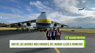 Uno de los aviones más grandes del mundo llegó a Rionegro