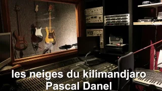 les neiges du kilimandjaro   pascal danel