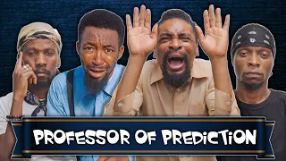 PROFESSOR OF PREDICTION (YawaSkits, Episode 138)