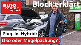 Öko oder Mogelpackung? 7 Fragen zum Plug-In-Hybrid - Bloch erklärt #86 | auto motor & sport