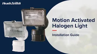 Motion Activated Security Light (Halogen Bulb) – Installation Guide | Heath Zenith