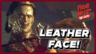 LEATHERFACE DIDN'T COME TO PLAY! | Friday the 13th: The Game