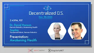 Awakening Health - Dr. David Hanson and Sophia the Robot's Keynote at D.OS 2020