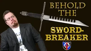 Underappreciated Historical Weapons: The SWORDBREAKER (the European and Chinese)