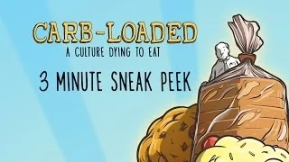 Carb-Loaded: A Culture Dying to Eat - Sneak Peak 1