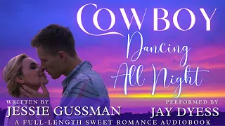 Cowboy Dancing All Night - Book 7, Coming Home To North Dakota - Full-Length Sweet Romance Audiobook