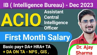 IB , ACIO Salary Slip 2023-24 , Intelligence Bureau ACIO First Month Salary Slip 2023-24