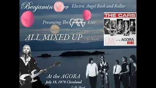 The Cars with Benjamin Orr Performing in Cleveland ~ All Mixed Up~  @ The AGORA 1978 July 18