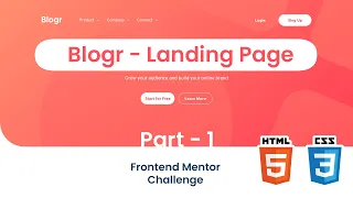 Blogr Landing Page with HTML & CSS | Frontend Mentor Challenge | Coding Challenge