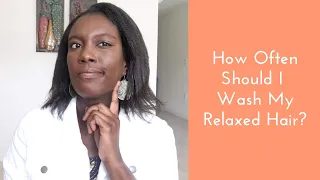 How Often Relaxed Hair Should Be Washed?