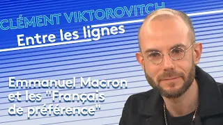 Emmanuel Macron et les "Français de préférence"