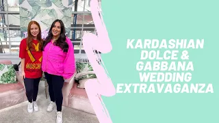 Kardashian Dolce & Gabbana Wedding Extravaganza: The Morning Toast, Monday, May 23rd, 2022