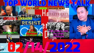 🌹TOP WORLD NEWS🔴EXC. INTERVIEW CHIA GOUNZA VANG🎯RUSSIA & UKRAINE ZE PIB ROG 💥02-14-2022