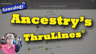 Ancestry's Thrulines: How to Use it for Your Family History