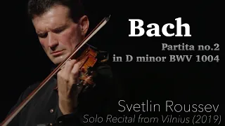 Bach Partita for Solo Violin No.2 BWV1004 | Svetlin Roussev