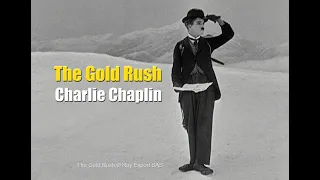 Charlie Chaplin - Chilkoot Pass / The Lone Prospector - The Gold Rush