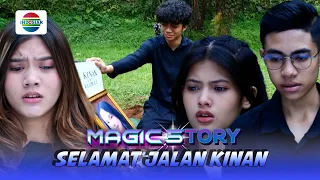 Magic 5 Berduka! Selamat Jalan Kinan | Magic5tory - Episode 419