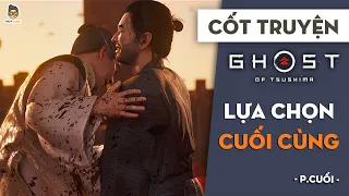 Ghost of Tsushima P4 | Lựa chọn cuối cùng của Bóng Ma | Mọt Game