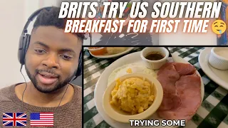 Brit Reacts To BRITS TRY AMERICAN SOUTHERN BREAKFAST FOR THE FIRST TIME!