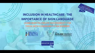 Inclusion in Healthcare: The Importance of Sign Language | Hosted by Halad to Health