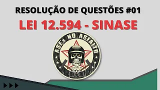 RESOLUÇÃO DE QUESTÕES #01 - LEI 12.594 SINASE #SOCIOEDUCATIVO