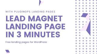 How to build a lead magnet landing page on WordPress