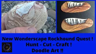Rockhounding Wonderscapes In Stone - Hunt - Cut - Craft  - By : Quest For Details