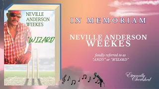 In  Memoriam   -   Neville Anderson Weekes
