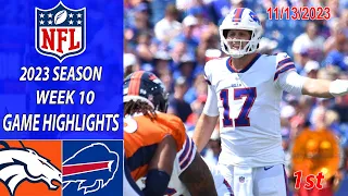 Denver Broncos vs Buffalo Bills 11/13/23 FULL GAME HIGHLIGHTS Week 10 | NFL Highlights Today