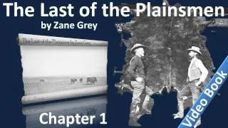 The Last of the Plainsmen by Zane Grey - Chapter 01 - The Arizona Desert