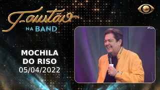 FAUSTÃO NA BAND - MOCHILA DO RISO - 05/04/2022 - PROGRAMA COMPLETO