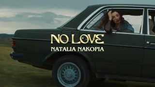 Natalia Nakopia – No Love (Official Video)