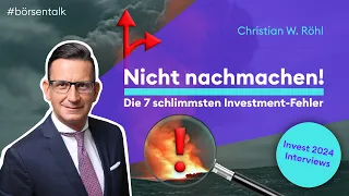 Die 7 Investment-Sünden und wie du dich davor schützt mit C.W. Röhl | Börse Stuttgart | Invest 2024