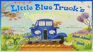 Little Blue Truck's Springtime, Kids Books Read Aloud | Picture Book Reading for Kids | Trucks
