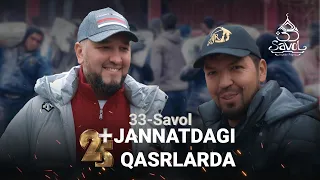 33-savol "25+ Jannatdagi qasrlar" loyihasida