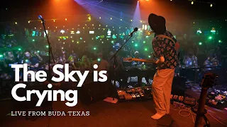 The Sky is Crying - Live from Buck's Backyard TX