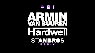 Hardwell & Armin van Buuren - Follow The Light (Stam Bros Remix)