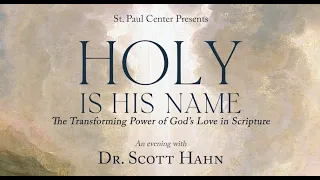 Holy is His Name, Scott Hahn's New Book