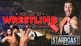 The Art of Wrestling with Colt Cabana & The Young Bucks | Starrcast I