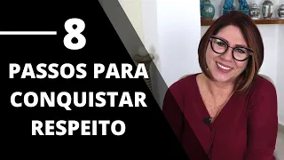 COMO CONQUISTAR O RESPEITO DAS PESSOAS | TOP 8 DICAS | ANAHY D'AMICO