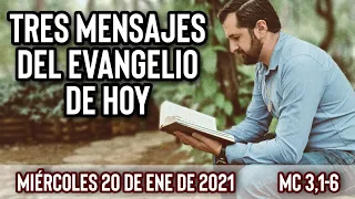 Miércoles 20 de Enero (Mc 3,1-6) | Tres Mensajes del Evangelio de Hoy