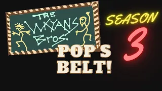 Pop's Belt Whoopings: Season 3